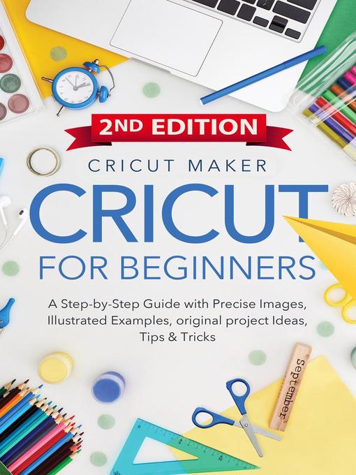 Title details for Cricut For Beginners by Cricut Maker - Available